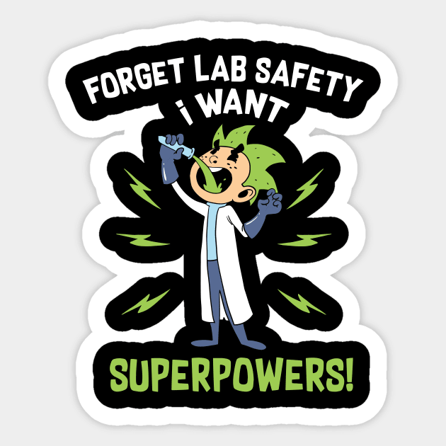 Funny Laboratory shirt for science geeks and lab worker Sticker by dennex85